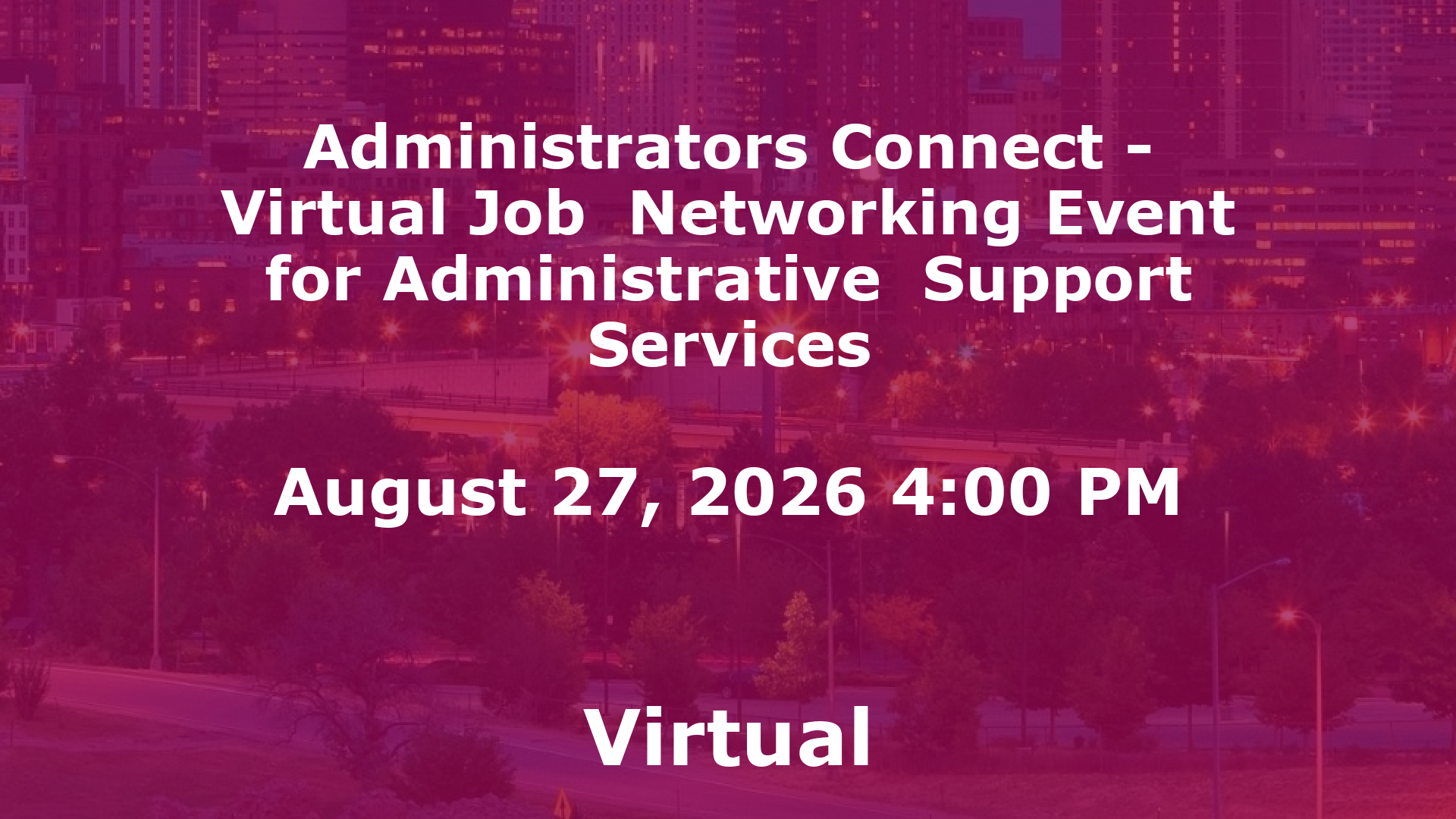 Administrators Connect - Virtual Job  Networking Event for Administrative  Support Services event image